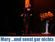 Komödie im Bayerischen Hof: MARY ...und sonst gar nichts - Soloprogramm MARY  (Foto:MartiN Schmitz)